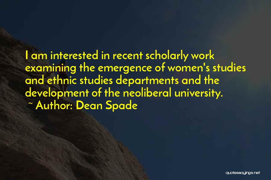 Work Development Quotes By Dean Spade