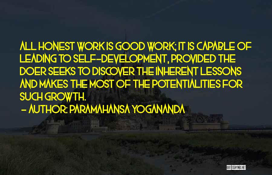 Work Development Quotes By Paramahansa Yogananda