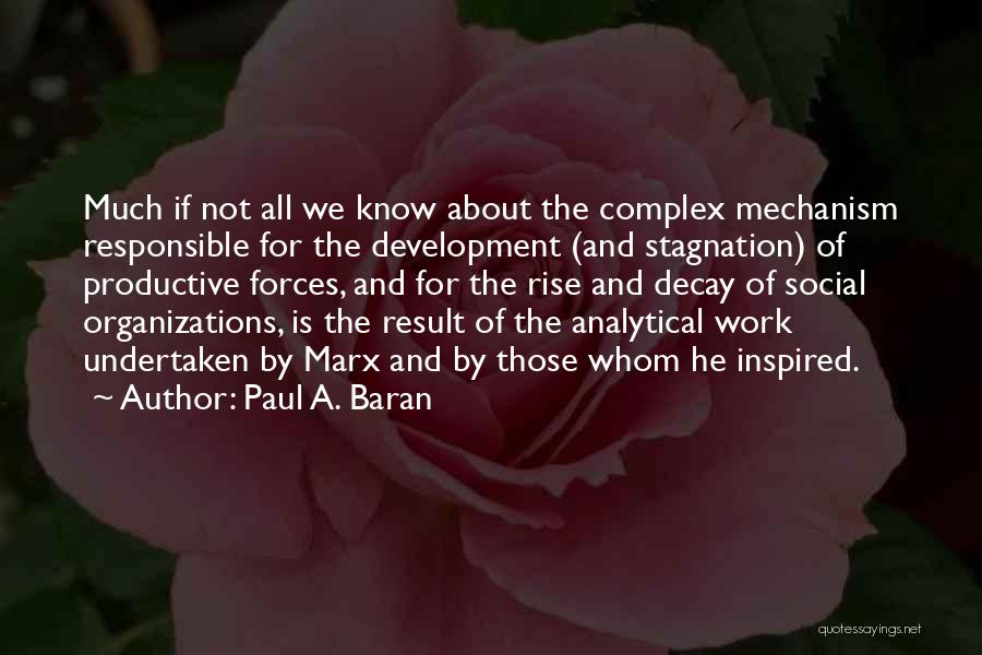 Work Development Quotes By Paul A. Baran