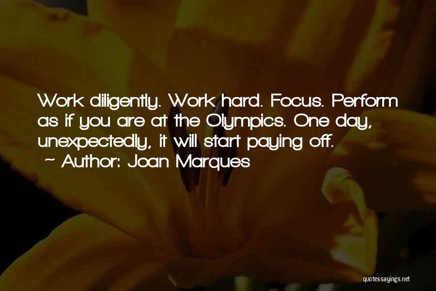 Work Diligently Quotes By Joan Marques