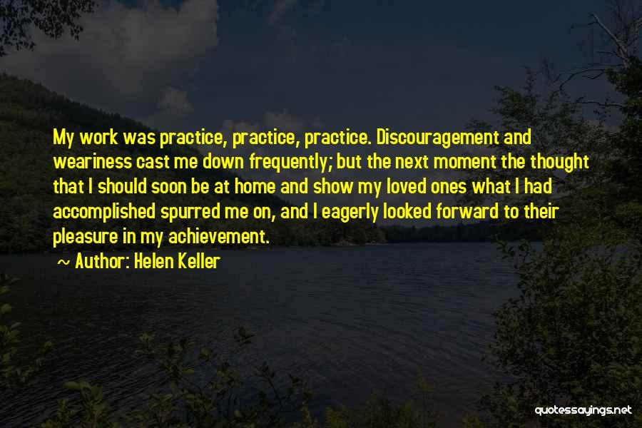 Work Discouragement Quotes By Helen Keller