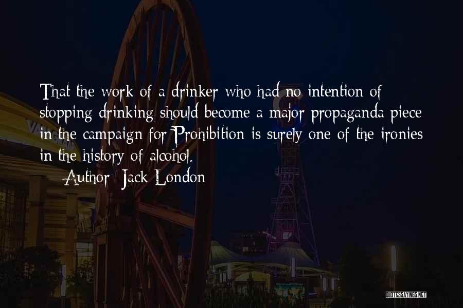 Work Drinking Quotes By Jack London