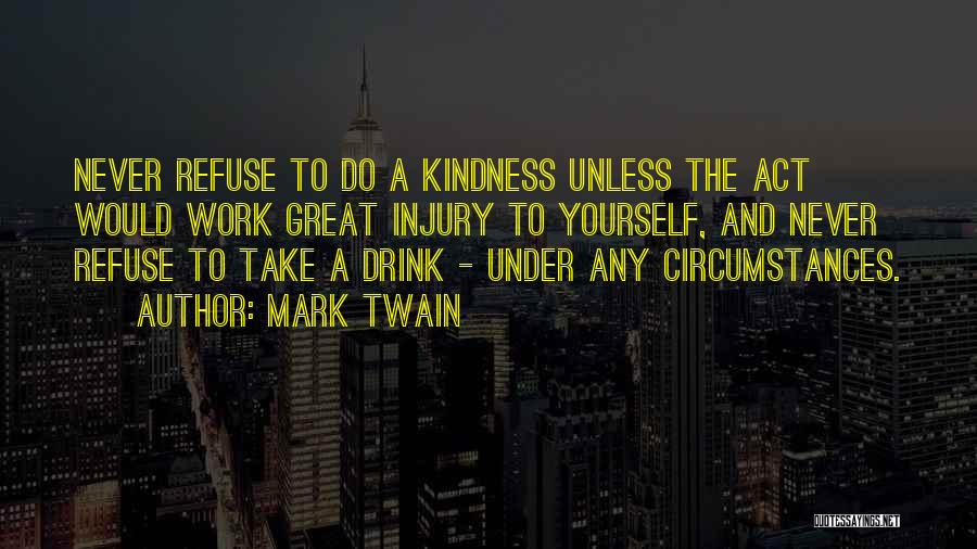 Work Drinking Quotes By Mark Twain