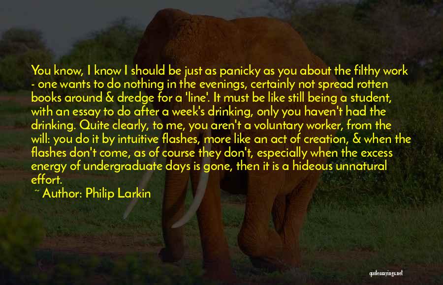 Work Drinking Quotes By Philip Larkin