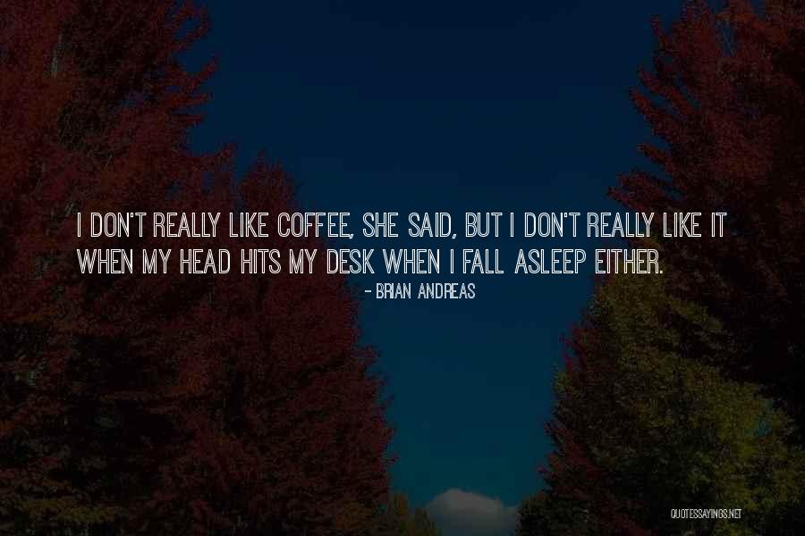 Work Either Quotes By Brian Andreas Work Either Quotes By Brian Andreas