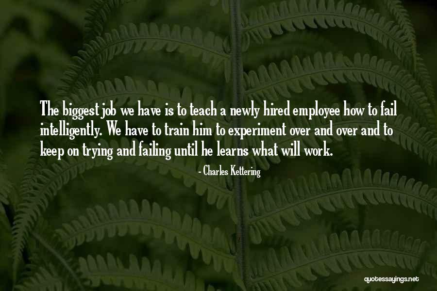 Work Employee Quotes By Charles Kettering Work Employee Quotes By Charles Kettering