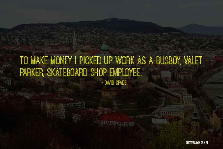 Work Employee Quotes By David Spade Work Employee Quotes By David Spade