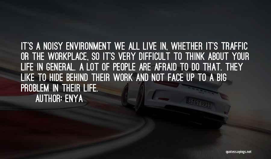 Work Environment Quotes By Enya