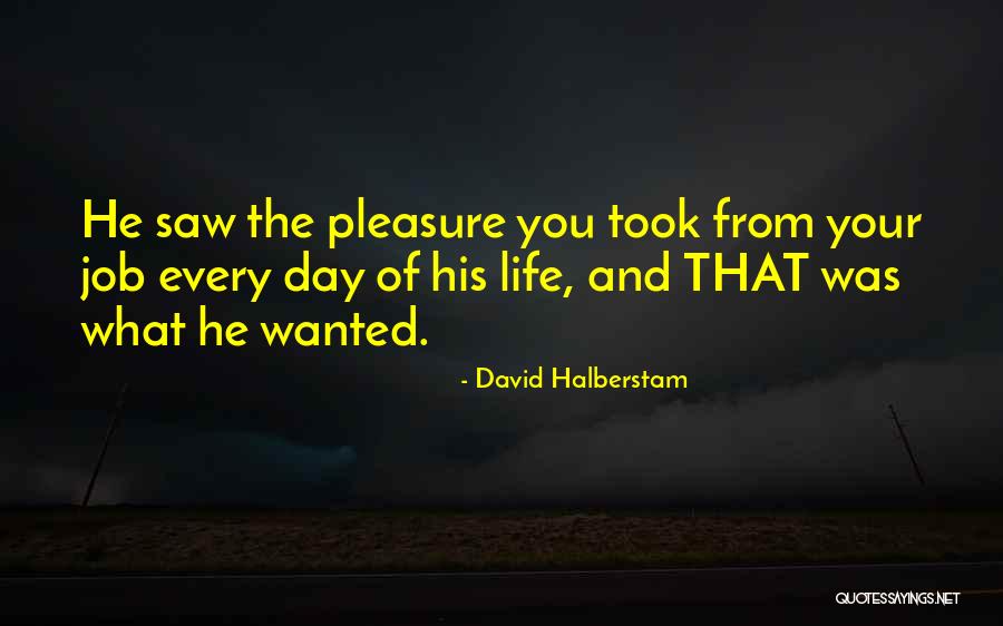 Work Ethic Attitude Quotes By David Halberstam Work Ethic Attitude Quotes By David Halberstam