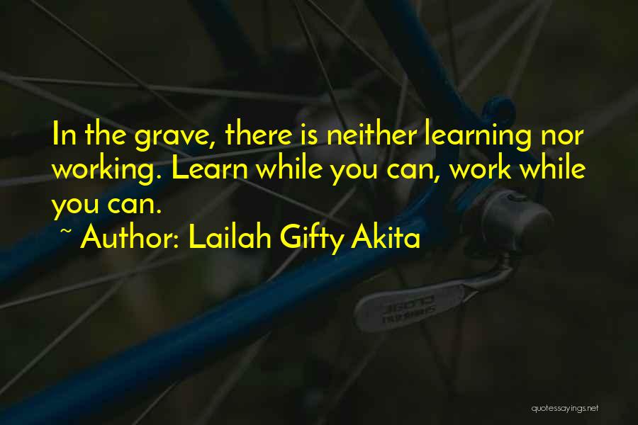 Work Ethic Quotes By Lailah Gifty Akita