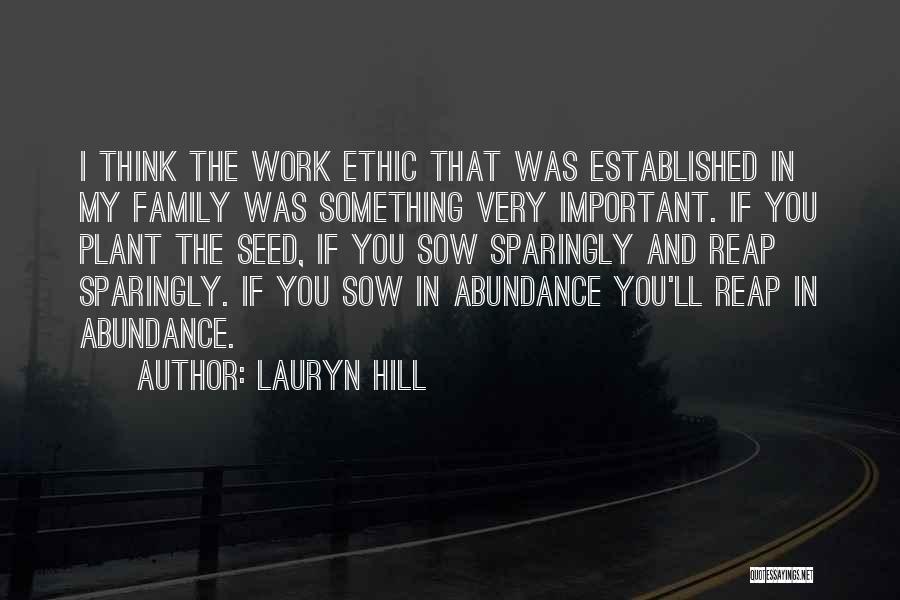 Work Ethic Quotes By Lauryn Hill