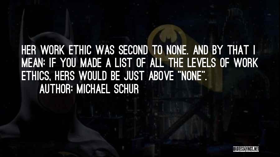 Work Ethic Quotes By Michael Schur