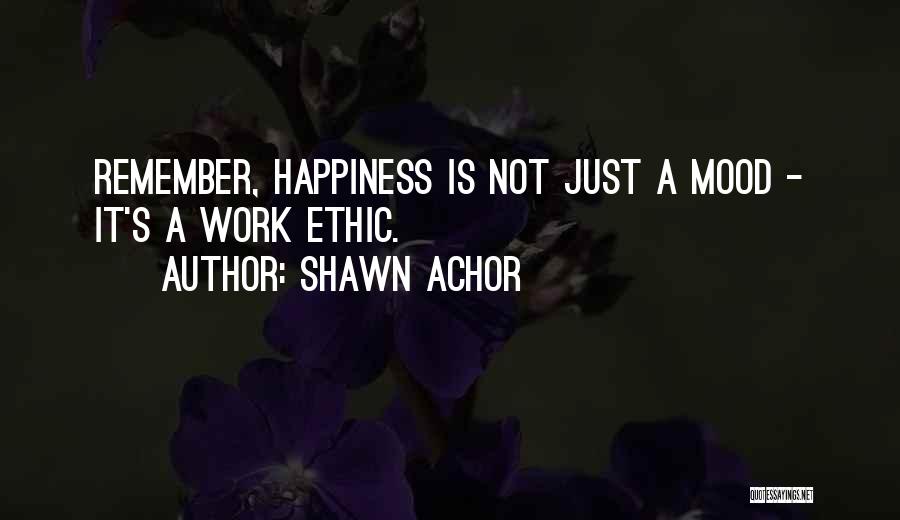 Work Ethic Quotes By Shawn Achor