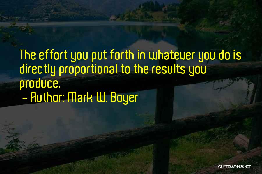 Work Ethic Success Quotes By Mark W. Boyer