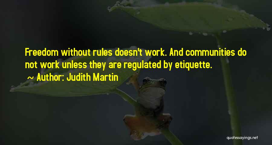 Work Etiquette Quotes By Judith Martin