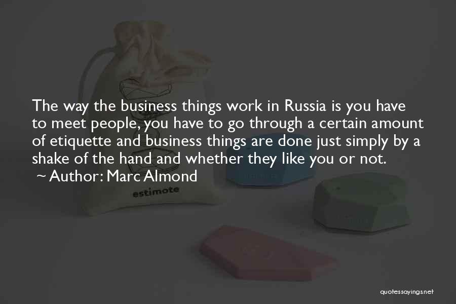 Work Etiquette Quotes By Marc Almond