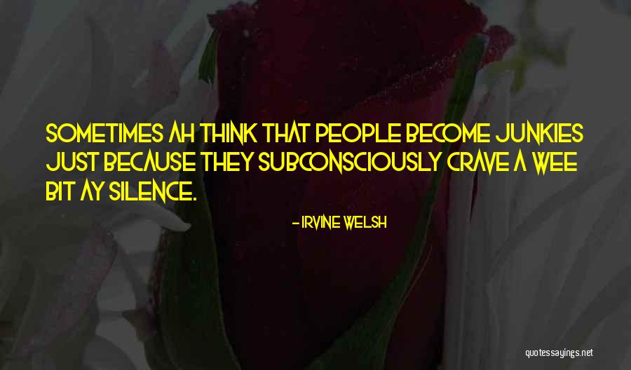 Work Extra Shifts Quotes By Irvine Welsh Work Extra Shifts Quotes By Irvine Welsh