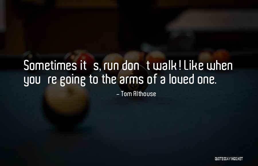 Work Extra Shifts Quotes By Tom Althouse Work Extra Shifts Quotes By Tom Althouse