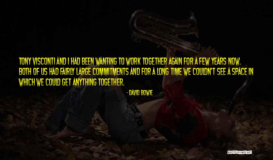 Work Fairly Quotes By David Bowie Work Fairly Quotes By David Bowie