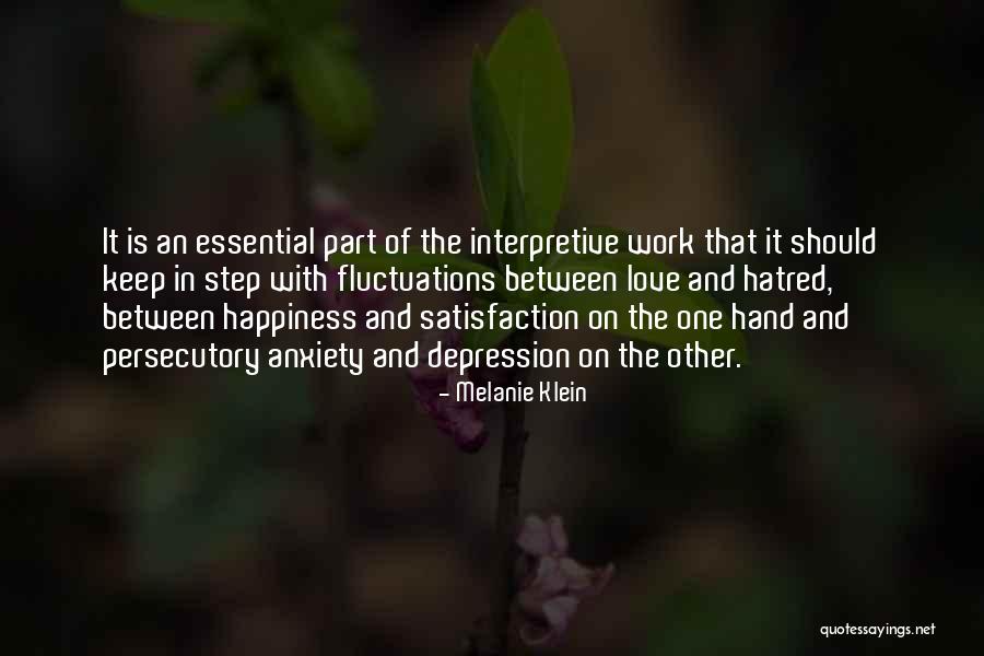 Work Fluctuations Quotes By Melanie Klein Work Fluctuations Quotes By Melanie Klein