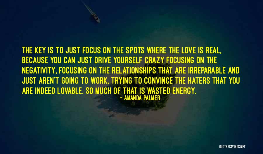 Work Focus Quotes By Amanda Palmer Work Focus Quotes By Amanda Palmer