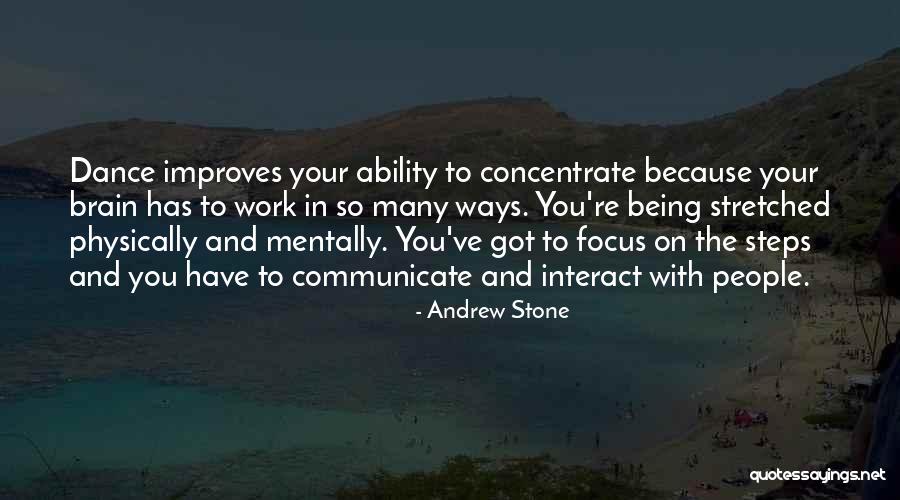 Work Focus Quotes By Andrew Stone Work Focus Quotes By Andrew Stone
