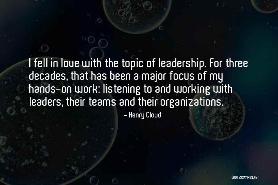 Work Focus Quotes By Henry Cloud Work Focus Quotes By Henry Cloud