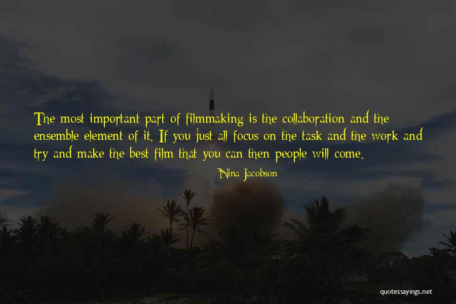 Work Focus Quotes By Nina Jacobson Work Focus Quotes By Nina Jacobson