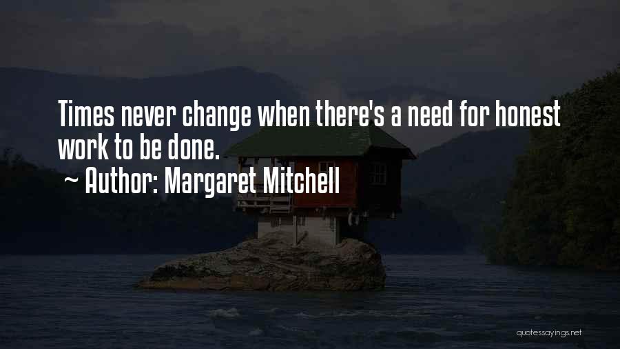 Work For Change Quotes By Margaret Mitchell