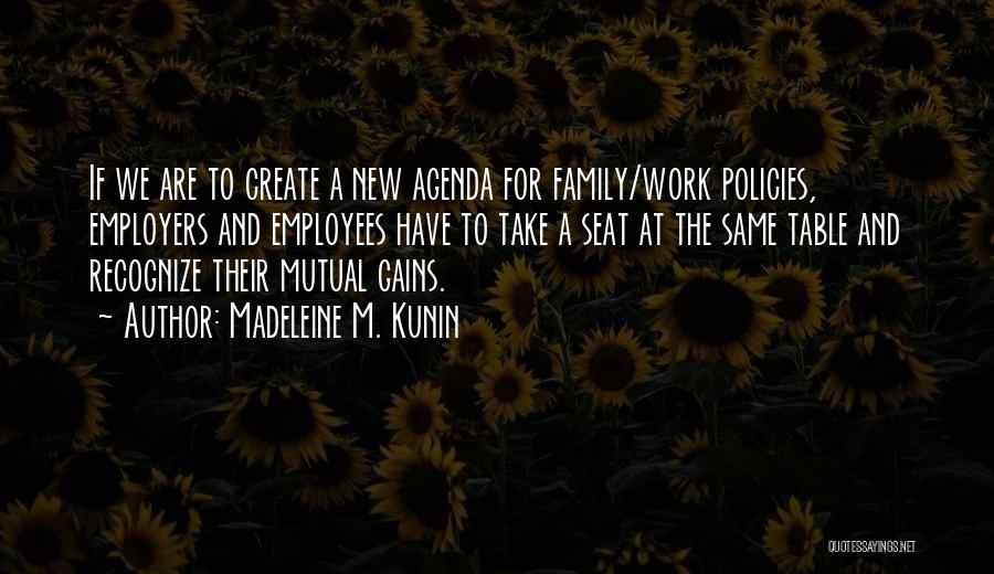 Work For Family Quotes By Madeleine M. Kunin