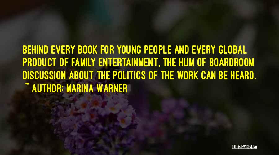 Work For Family Quotes By Marina Warner