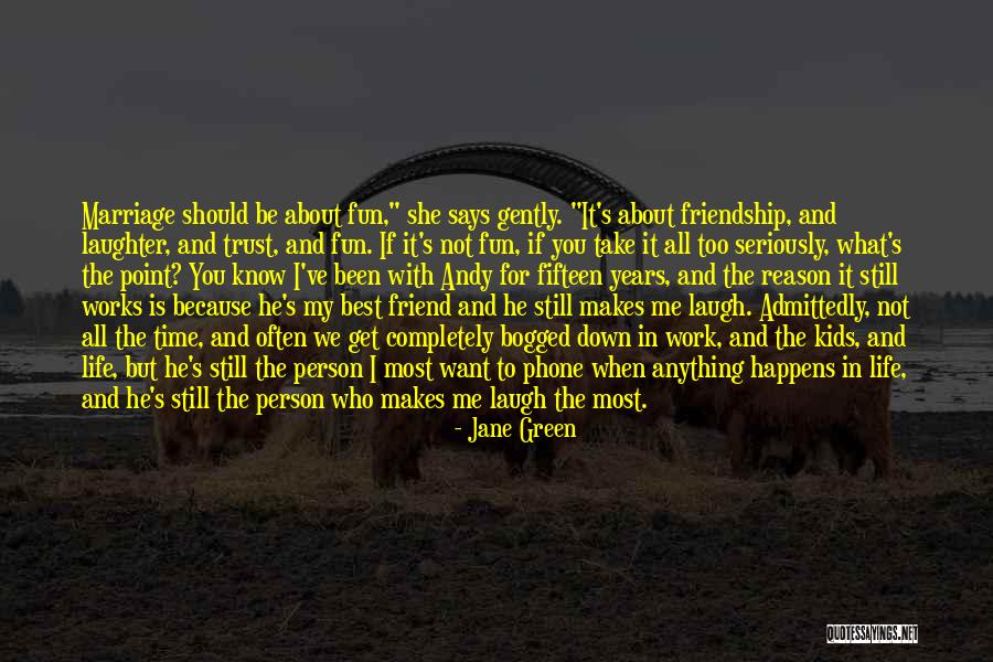Work For Fun Quotes By Jane Green Work For Fun Quotes By Jane Green