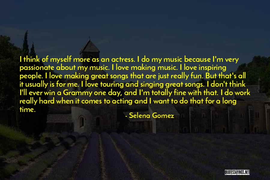Work For Fun Quotes By Selena Gomez Work For Fun Quotes By Selena Gomez