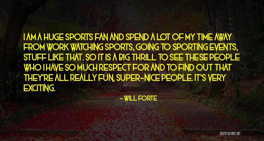 Work For Fun Quotes By Will Forte Work For Fun Quotes By Will Forte