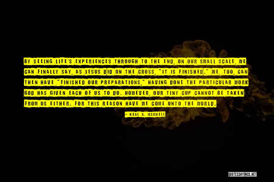 Work For God Quotes By Neal A. Maxwell Work For God Quotes By Neal A. Maxwell