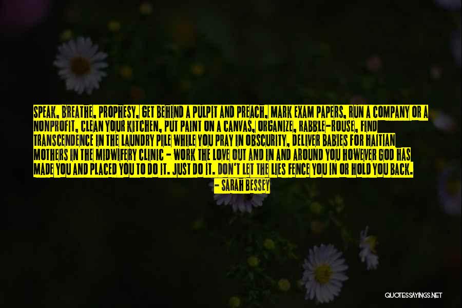 Work For God Quotes By Sarah Bessey Work For God Quotes By Sarah Bessey