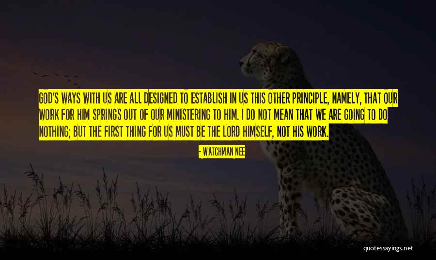 Work For God Quotes By Watchman Nee Work For God Quotes By Watchman Nee