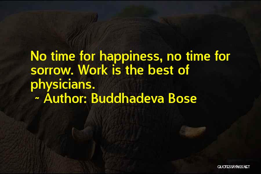 Work For Happiness Quotes By Buddhadeva Bose