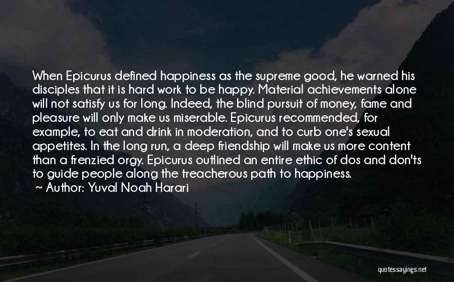 Work For Happiness Quotes By Yuval Noah Harari