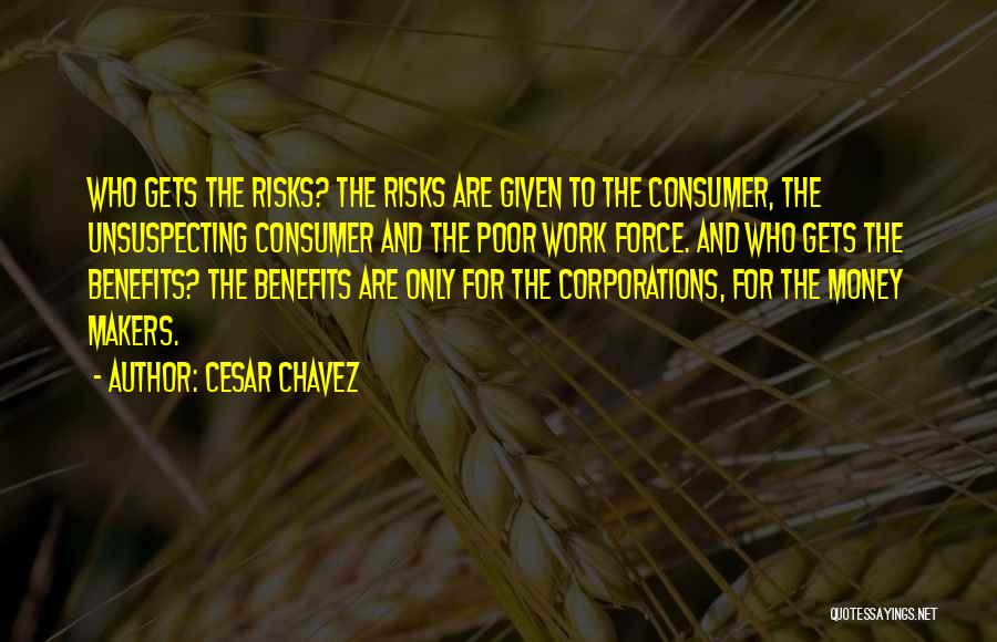 Work For Money Quotes By Cesar Chavez