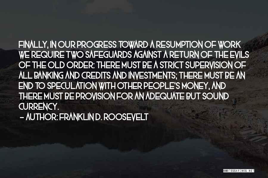 Work For Money Quotes By Franklin D. Roosevelt