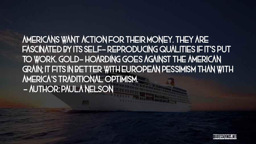 Work For Money Quotes By Paula Nelson