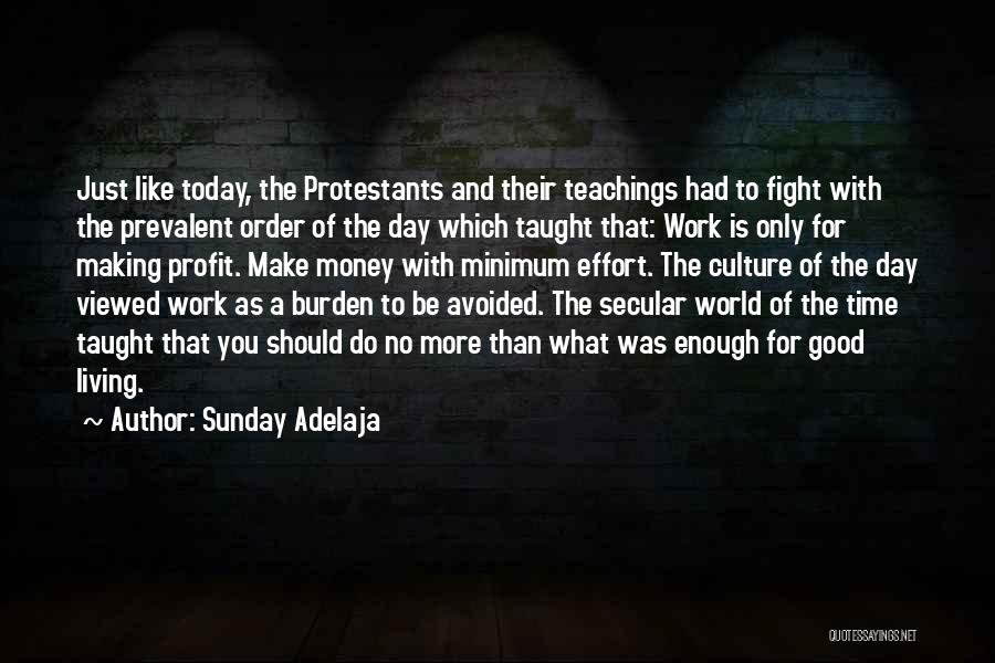 Work For Money Quotes By Sunday Adelaja