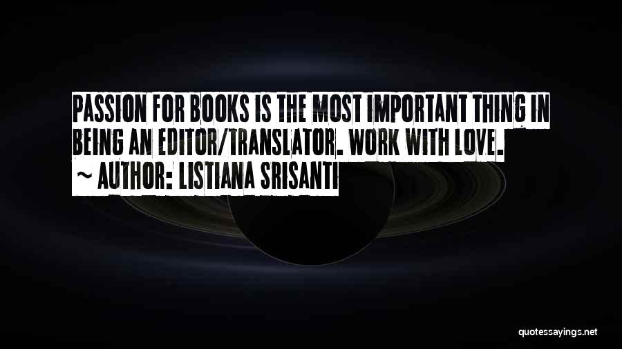 Work For Passion Quotes By Listiana Srisanti