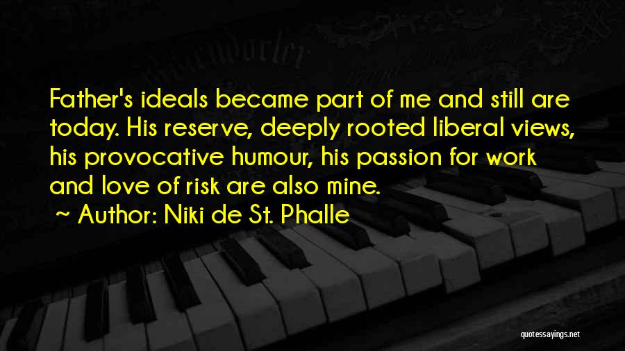 Work For Passion Quotes By Niki De St. Phalle