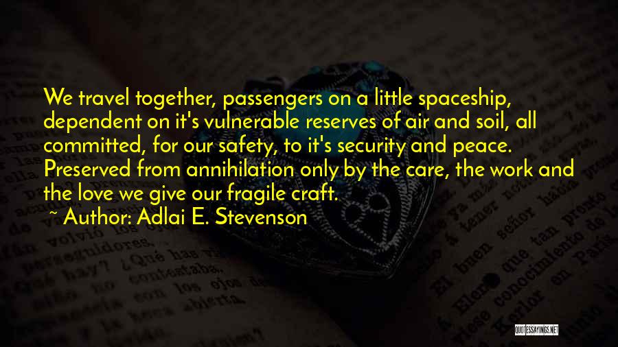 Work For Travel Quotes By Adlai E. Stevenson