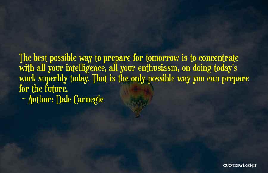 Work For Your Future Quotes By Dale Carnegie