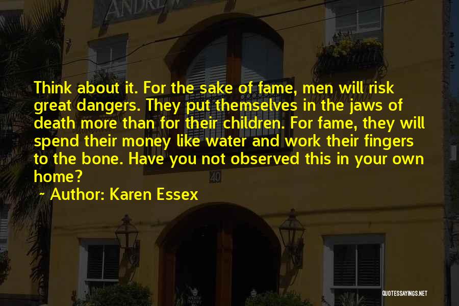 Work For Your Own Money Quotes By Karen Essex