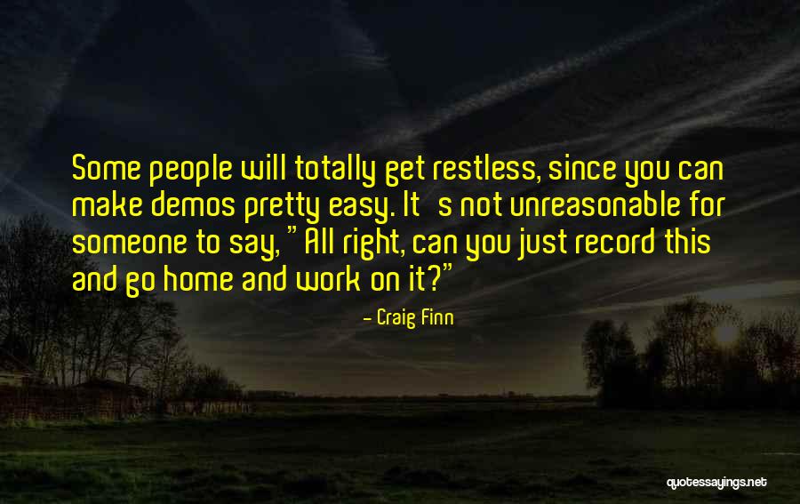 Work From Home Is Not Easy Quotes By Craig Finn Work From Home Is Not Easy Quotes By Craig Finn