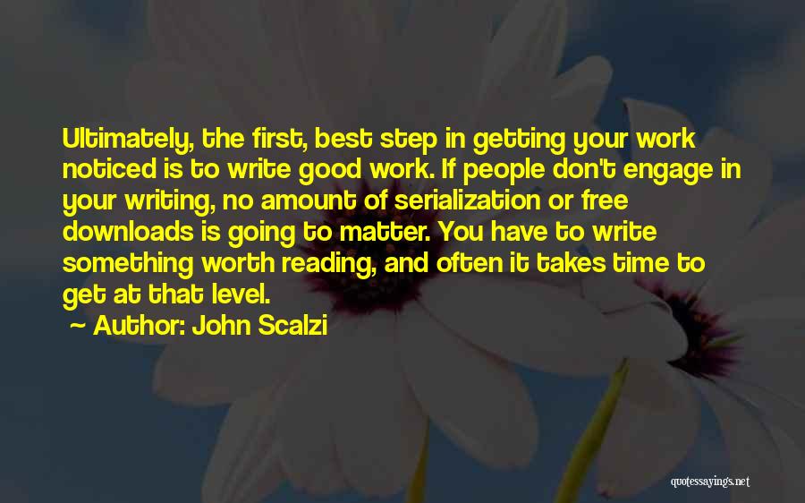 Work Good At It Quotes By John Scalzi